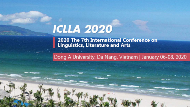 Call for papers. Da Nang, International Conference on Linguistics, Literature and Arts. Deadline September 5, 2019