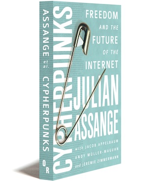 Julian Assange. Cypherpunks, freedom and the future of the Internet